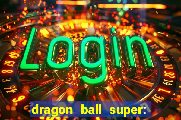 dragon ball super: super hero dublado download